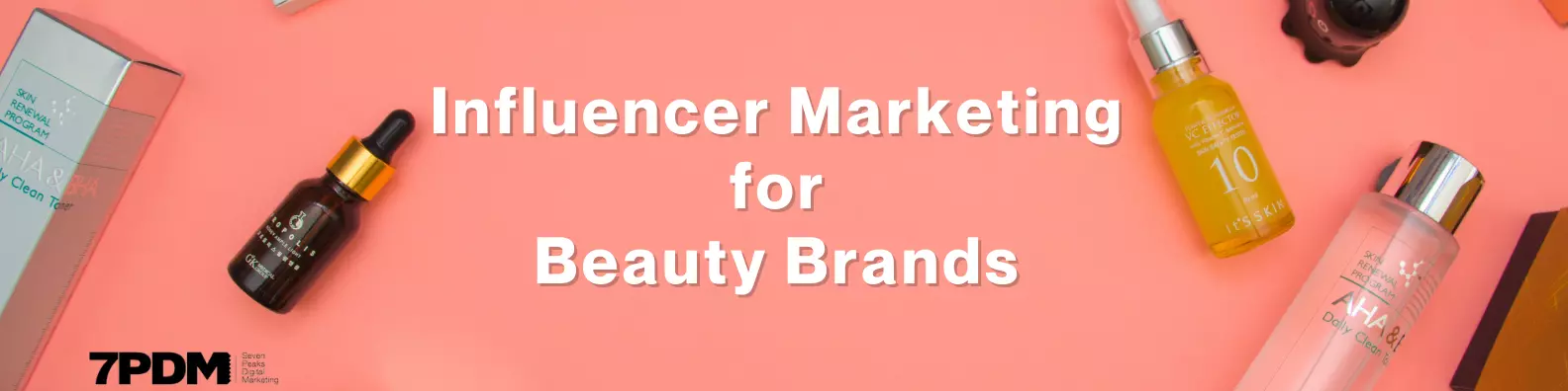 You are currently viewing Why Influencer Marketing is a Must-Have Marketing Strategy for Beauty Products?
