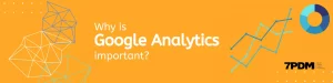 Read more about the article Why is Google Analytics so Damn Important for your Websites?