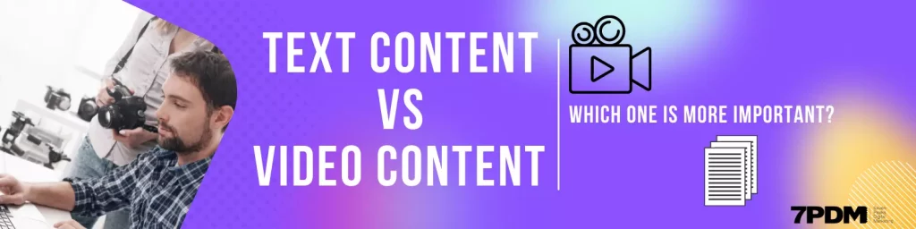 Text vs Video Content